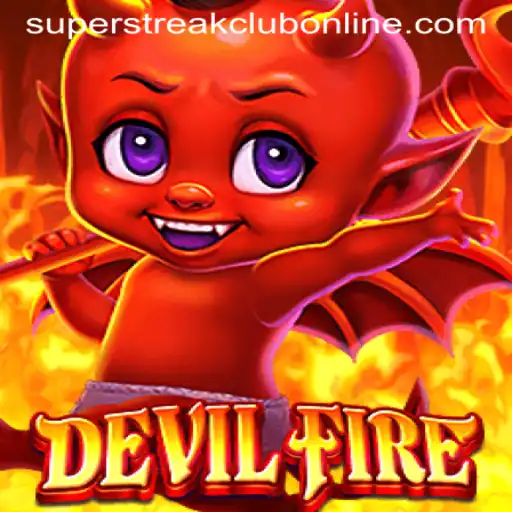 Discovering the Thrills of DevilFire at the Super Streak Club