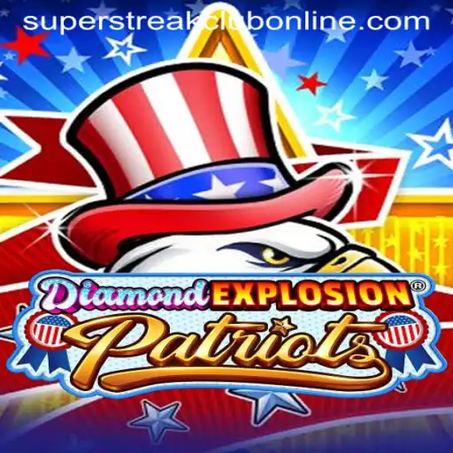 DiamondExplosionPatriots: A Thrilling New Game with Super Streak Club