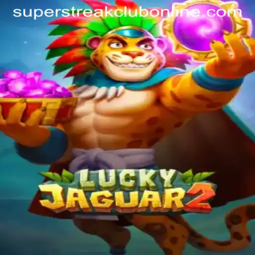 Discover the Thrilling World of Luckyjaguar2: Dive into the Super Streak Club