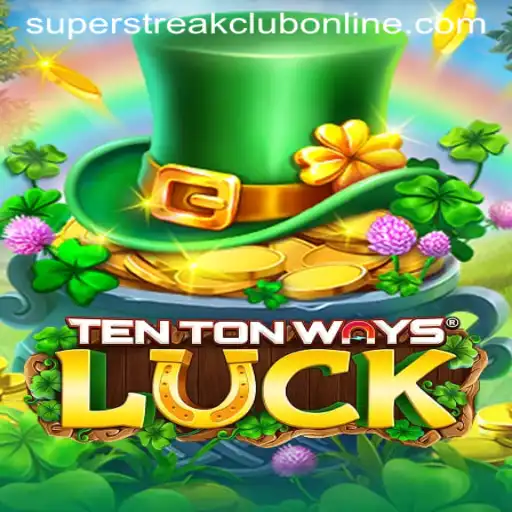 Exploring the Allure of TenTonWaysLuck and Super Streak Club