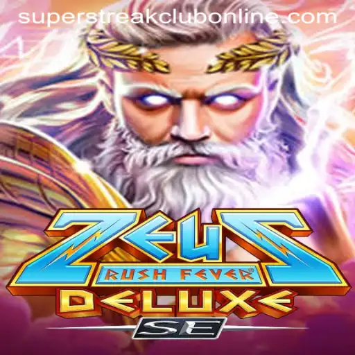 ZeusRushFeverDeluxeSE: A Dive into the Super Streak Club